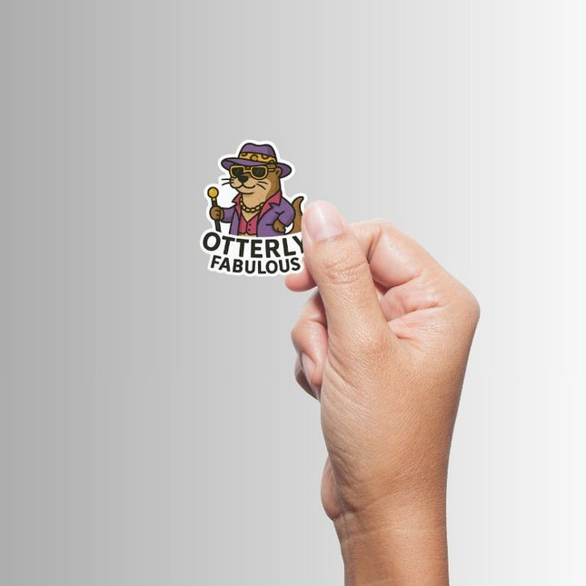 "Otterly Fabulous" Funny Sarcastic Pimpin' Otter Sticker