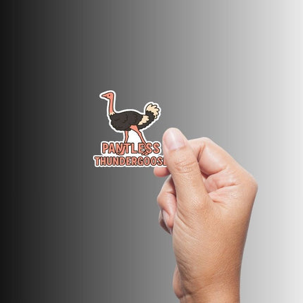 "PANTLESS THUNDERGOOSE" Cute Funny Ostrich Sticker