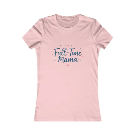 Ocean State Styles T Shirt Full Time Mama Slim Fit Tee Women