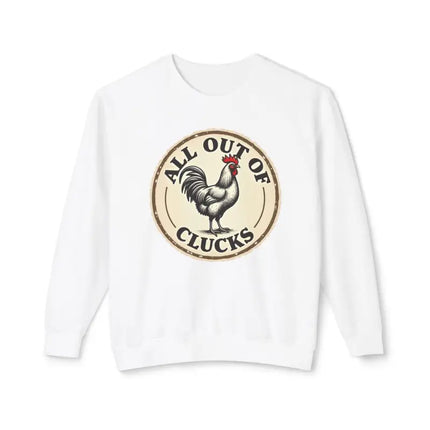 Ocean State Styles Sweatshirt All Out of Clucks Rooster