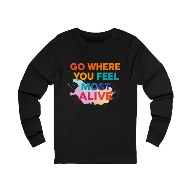 Ocean State Styles T Shirt Go Where You Feel Most Alive